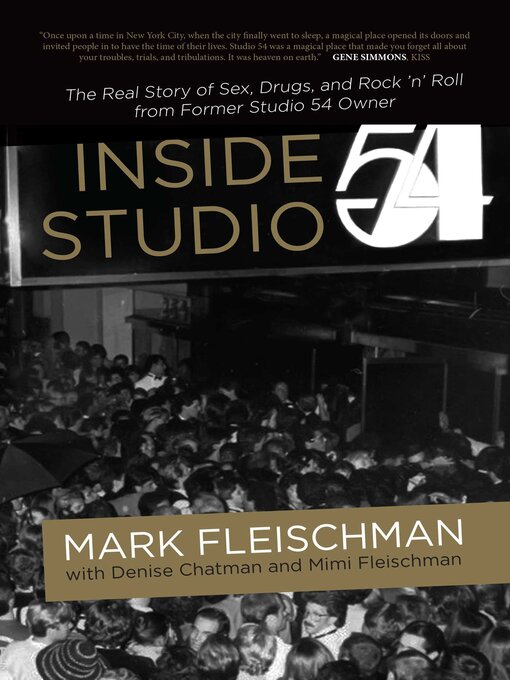 Title details for Inside Studio 54 by Mark  Fleischman - Available